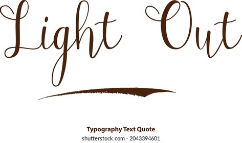 Elegante Tipografía Cursiva Texto Cita Luz De Salida