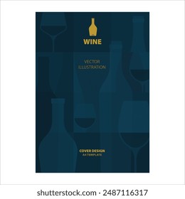 Elegant Dark Blue Wine Bottle and Glass Vector Illustration - Sophisticated Geometric Design Cover Template A4 for brochures, posters, invitation cards, promotion banners and menus.