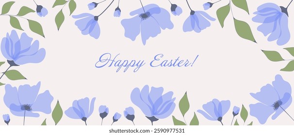 Elegant Easter card with a botanical frame of blue flowers and green leaves. Happy Easter is written in a soft blue script, complementing the delicate composition