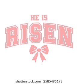 Elegant Easter typography design with "He Is Risen" and a decorative bow, ideal for religious celebrations and faith-based themes.