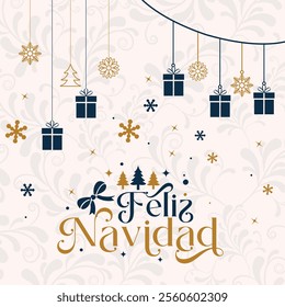 Elegant Feliz Navidad text, meaning Merry Christmas in Spanish, decorated with festive ornaments, golden stars, snowflakes, and gift boxes. For holiday greeting cards, banners and social media post.