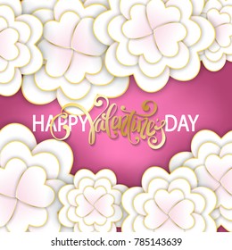 Elegant floral Greeting card. Happy Valentine's Day lettering. Paper art flower, heart shape paper cut flower petals, 3d design. Jewellery flowers with golden elements.