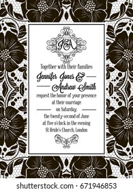 Elegant floral swirls, lacy pattern ornate frame, monogram and place for text. Wedding invitation in classical formal style in black and white with flowers and intricate tracery decoration.