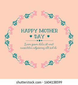 Elegant frame, with ornate flower and leaf, for happy mother day elegant cards design. Vector
