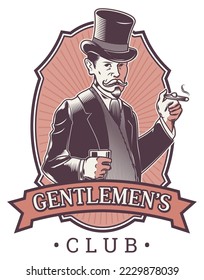 Elegant gentleman club logo. Gentleman in top hat holding glass of whisky and cigar. Retro Vintage vector engraving style. Victorian Era hand drawn lineart illustration