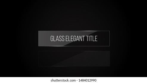 Elegant glass title. Vector, eps 10 template.