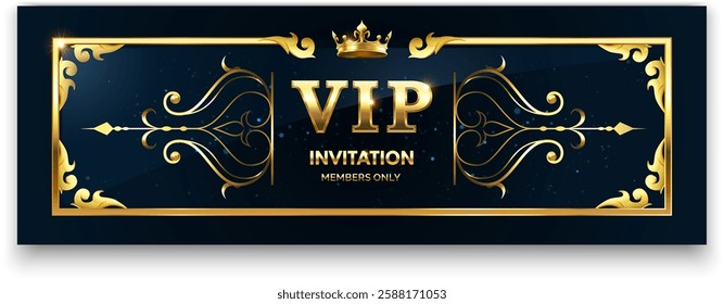 Elegant golden frame with crown and floral ornaments on dark blue background announcing a VIP invitation for members only, perfect for luxury events and exclusive parties