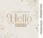 Elegant Goodbye 2024 Hello 2025 typography design with golden elements. New Year celebration post. Perfect for New Year greeting cards, posters, banners, social media posts, and celebration flyers.