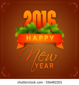 Elegant greeting card decorated with glossy text 2016, fir tree branches and ribbon for Happy New Year celebration.