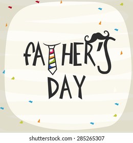 Elegant greeting card design decorated with stylish text Father's Day with necktie and black mustache for Happy Father's Day celebration concept. 