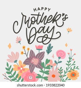 Elegant greeting card design with stylish text Mother s Day on colorful flowers decorated background.