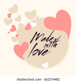 Elegant greeting card design with stylish text Made with Love and hearts for Happy Valentine's Day celebration.