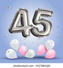 Elegant Greeting celebration forty five years birthday. Anniversary number 45 foil silver balloon. Happy birthday, congratulations poster. Silver numbers with sparkling silver confetti. Vector 