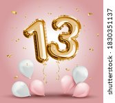 Elegant Greeting celebration thirteen years birthday. Anniversary number 13 foil gold balloon. Happy birthday, congratulations poster. Golden numbers with sparkling golden confetti. Vector background