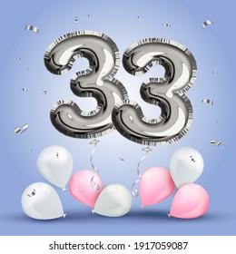 Elegant Greeting celebration thirty three years birthday. Anniversary number 33 foil silver balloon. Happy birthday, congratulations poster. Silver numbers with sparkling silver confetti. Vector 