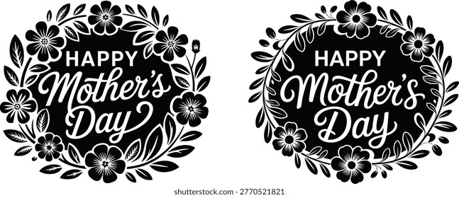 Elegant Hand Drawn Black and White Floral Wreath With Happy Mother's Day Lettering For Greeting Cards and Spring Celebration Designs,Happy Mother's Day floral wreath vector illustration, black and white flower frame design, elegant typography greeting card, decorative botanical border, vintage style, printable artwork, festive cele