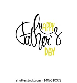 Elegant hand lettering for Fathers Day, isolated on white background