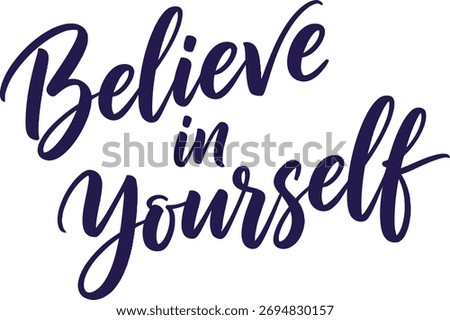 An elegant, hand-lettered calligraphy design featuring the motivational phrase 'Believe in Yourself' in a deep purple hue, conveying a message of self-confidence and empowerment.
