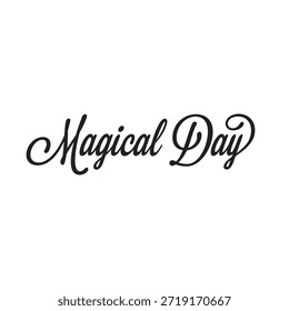 Elegante guion escrito a mano con la frase “Día mágico”. Un diseño de letras de Vector romántico y edificante con toques suaves y una sensación de caligrafía clásica. Perfecto para proyectos de boda, tarjetas de cumpleaños, invitaciones de fiesta, decoración de celebración, carteles, álbumes de recortes y citas imprimibles. Vector EPS totalmente escalable, fácil de recolorear y personalizar, ideal para diseños alegres y positivos.