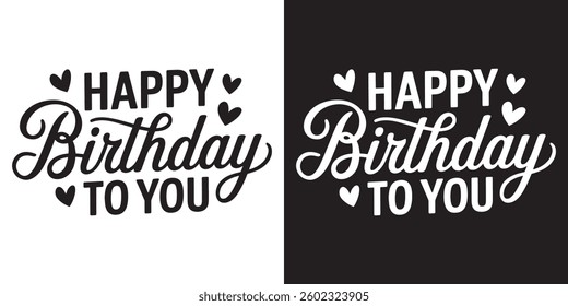  Elegant Happy Birthday Typography with Heart Decorations – Black and White Design.

