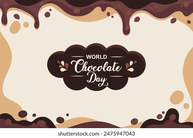 Elegant Happy World Chocolate Day Template with Melted Chocolate Background. Vector Illustration