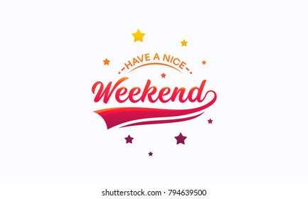 Elegant Have a Nice Weekend Letter Wallpaper Vector