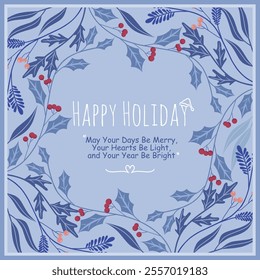 Elegant holiday greeting card featuring a floral wreath in cool blue tones with red berries. Includes "Happy Holiday" and a heartfelt message. Perfect for Christmas and winter celebrations.