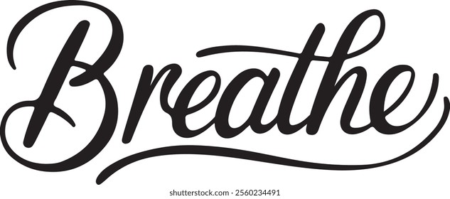 Elegant Inspirational Typography Design: "Breathe"