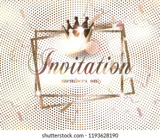 Elegant invitation card with halftone effect background , golden crown and confetti. Vector illustration