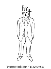 Elegant jacket man with I am not message