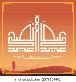 Elegant Kufic calligraphy with an Islamic mosque and desert background for Eid al-Adha. Perfect for greeting cards, posters, and festive Islamic celebrations.