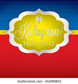 Elegant label Philippine Independence Day card in vector format. Translation: 'Freedom' 'June 12'