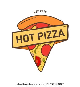 Elegant label with pizza piece and ribbon, tape or strip isolated on white background. Colorful vector illustration hand drawn in vintage style for logo of Italian restaurant, food delivery service.
