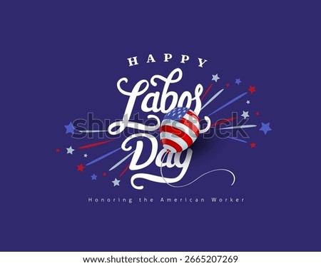 Elegant Labor Day typography design featuring hand lettered text with American flag balloon and colorful star elements on dark blue background for holiday celebration