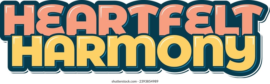 An elegant lettering vector design celebrating the harmony of heartfelt emotions.