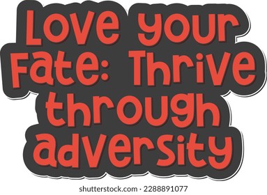 Elegant lettering vector design of "Love Your Fate" quote.