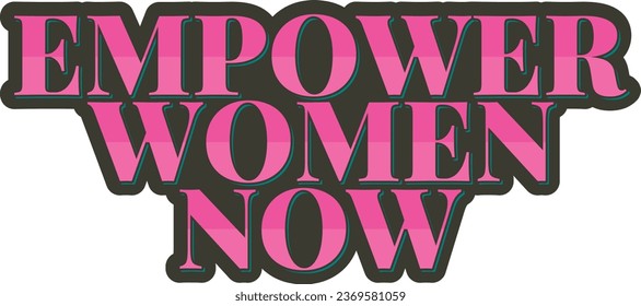 Elegant lettering vector design promoting women's empowerment and equality, suitable for International Day for the Elimination of Violence against Women awareness campaigns.