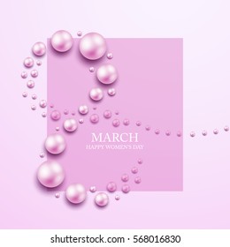 Elegant luxury international women's day 8 march card with pink background and pink pearls. 8th march happy woman day layout template for advertise, menu, flyer, banner, card, poster, invitation.