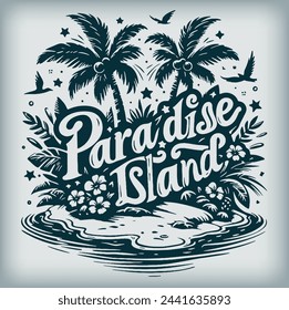 Elegant monochrome vector drawing showcasing the words Paradise Island