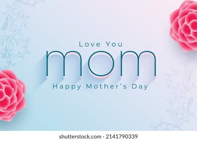 elegant mothers day flower card with love you mom message