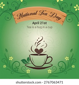 Elegant National Tea Day vector illustration featuring a steaming cup of tea with heart shape. Includes a rustic wooden board with 