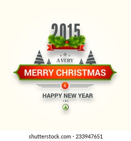 Cartaz elegante, banner ou folheto para Feliz Ano Novo 2015 e comemorações Feliz Natal com abeto, visco e Árvore X-mas.