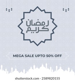Elegant Ramadan Kareem sale poster with Islamic elements, announcing a mega sale with discounts of up to 50% off, perfect for businesses, e-commerce stores