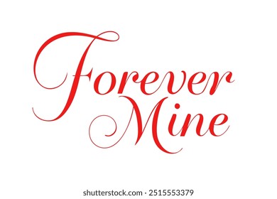 Elegant Red Script Text Forever Mine in Handwritten Style