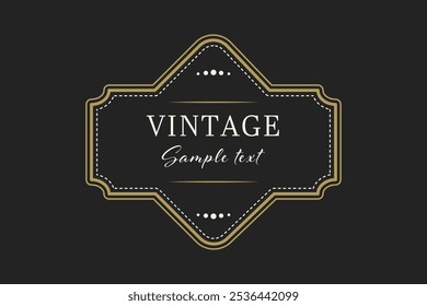 Elegant retro vintage frame, label on black background with text. Vector illustration