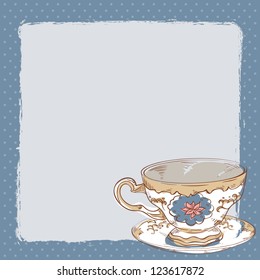 Elegant romantic card with porcelain tea cup and a saucer and empty place for text