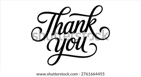 An elegant script calligraphy design that displays the words thank you in a black ink style font Vector, illustration
