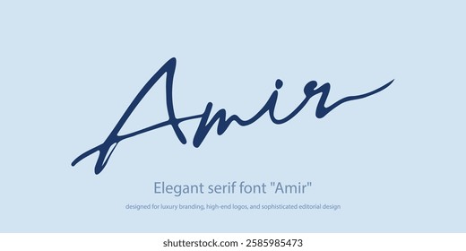 Elegant serif font "Amir" designed for luxury branding, high-end logos, and sophisticated editorial design. This refined typeface merges classic elegance with modern sophistication