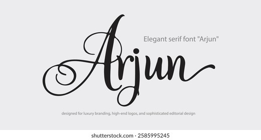 Elegant serif font "Arjun" designed for luxury branding, high-end logos, and sophisticated editorial design. This refined typeface merges classic charm with modern elegance