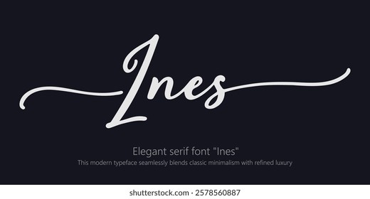 Elegant serif font "Ines" crafted for luxury branding and logo creation. This modern typeface seamlessly blends classic minimalism with refined luxury, featuring stylish letters